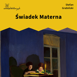Audiobook Świadek Materna  - autor Stefan Grabiński   - czyta Jaśmina Polak