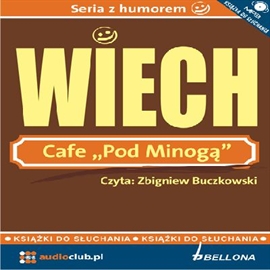 Audiobook Cafe „Pod Minogą”  - autor Stefan Wiechecki "Wiech"   - czyta Zbigniew Buczkowski