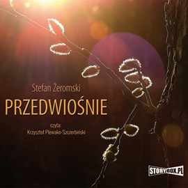 Audiobook Przedwiośnie  - autor Stefan Żeromski   - czyta Krzysztof Plewako-Szczerbiński