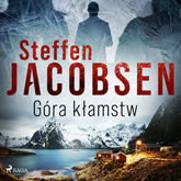 Audiobook Góra kłamstw  - autor Steffen Jacobsen   - czyta Jacek Rozenek
