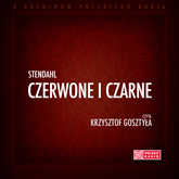 Audiobook Czerwone i czarne  - autor Stendhal   - czyta Krzysztof Gosztyła