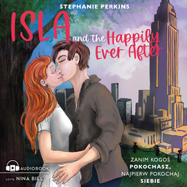 Audiobook Isla and the Happily Ever After  - autor Stephanie Perkins   - czyta Nina Biel