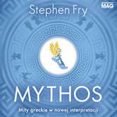 Audiobook Mythos. Mity greckie w nowej interpretacji  - autor Stephen Fry   - czyta Marcin Popczyński