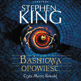 Audiobook Baśniowa opowieść  - autor Stephen King   - czyta Maciej Kowalik