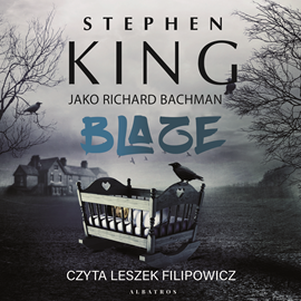 Audiobook Blaze  - autor Stephen King   - czyta Leszek Filipowicz