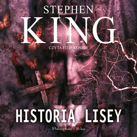 Audiobook Historia Lisey  - autor Stephen King   - czyta Filip Kosior