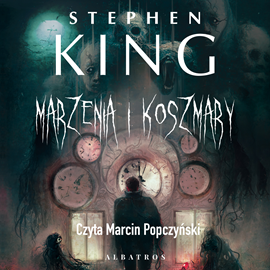 Audiobook Marzenia i koszmary  - autor Stephen King   - czyta Marcin Popczyński