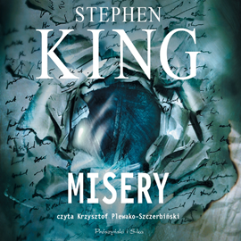 Audiobook Misery  - autor Stephen King   - czyta Krzysztof Plewako-Szczerbiński