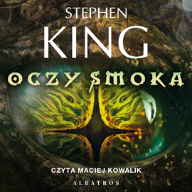 Audiobook Oczy smoka  - autor Stephen King   - czyta Maciej Kowalik