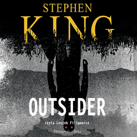 Audiobook Outsider  - autor Stephen King   - czyta Leszek Filipowicz