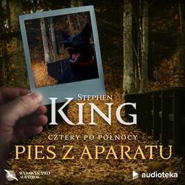 Audiobook Pies z aparatu  - autor Stephen King   - czyta Wojciech Żołądkowicz