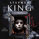 Audiobook Rose Madder  - autor Stephen King   - czyta Marcin Popczyński