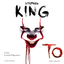 Audiobook To  - autor Stephen King   - czyta Leszek Filipowicz