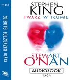 Audiobook Twarz w tłumie  - autor Stephen King;Stewart O'Nan   - czyta Krzysztof Globisz
