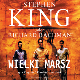 Audiobook Wielki marsz  - autor Stephen King   - czyta Krzysztof Plewako-Szczerbiński