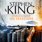 Audiobook Znalezione nie kradzione  - autor Stephen King   - czyta Jan Peszek