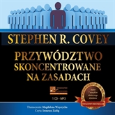 Audiobook Przywództwo skoncentrowane na zasadach  - autor Stephen R. Covey   - czyta Ireneusz Załóg