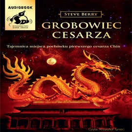 Audiobook Grobowiec Cesarza  - autor Steve Berry   - czyta Krzysztof Tyniec