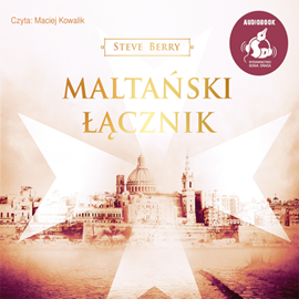 Audiobook Maltański łącznik  - autor Steve Berry   - czyta Maciej Kowalik