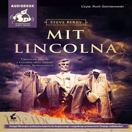Audiobook Mit Lincolna  - autor Steve Berry   - czyta Roch Siemianowski