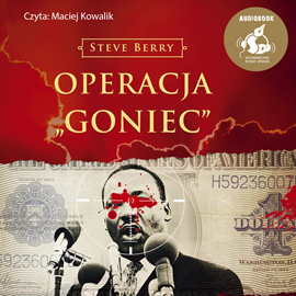 Audiobook Operacja „Goniec”  - autor Steve Berry   - czyta Maciej Kowalik