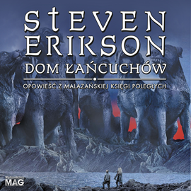 Audiobook Dom łańcuchów  - autor Steven Erikson   - czyta Andrzej Ferenc