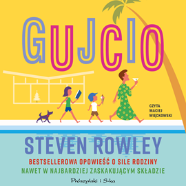 Audiobook Gujcio  - autor Steven Rowley   - czyta Maciej Więckowski