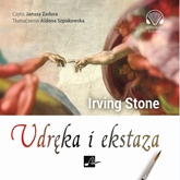 Audiobook Udręka i ekstaza  - autor Irving Stone   - czyta Janusz Zadura