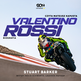 Audiobook Valentino Rossi. Biografia  - autor Stuart Barker   - czyta Mateusz Kapusta