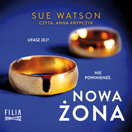 Audiobook Nowa żona  - autor Sue Watson   - czyta Anna Krypczyk