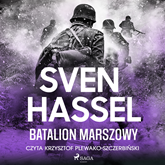 Audiobook Batalion marszowy  - autor Sven Hassel   - czyta Krzysztof Plewako-Szczerbiński