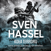 Audiobook Koła terroru  - autor Sven Hassel   - czyta Krzysztof Plewako-Szczerbiński