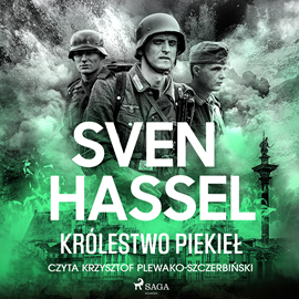 Audiobook Królestwo Piekieł  - autor Sven Hassel   - czyta Krzysztof Plewako-Szczerbiński