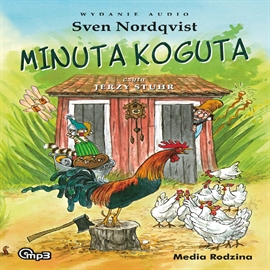 Audiobook Minuta koguta  - autor Sven Nordqvist   - czyta Jerzy Stuhr