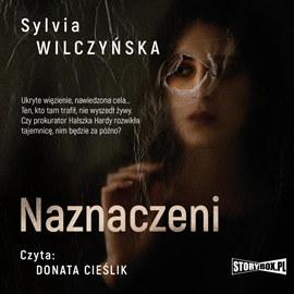 Audiobook Naznaczeni  - autor Sylvia Wilczyńska   - czyta Donata Cieślik