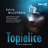 Audiobook Topielice  - autor Sylvia Wilczyńska   - czyta Donata Cieślik