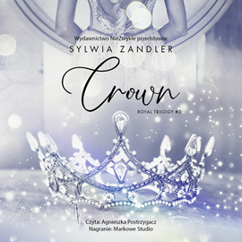 Audiobook Crown  - autor Sylwia Zandler   - czyta Agnieszka Postrzygacz