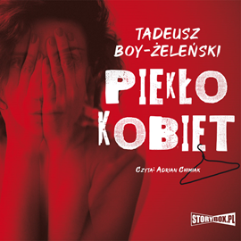 Audiobook Piekło kobiet  - autor Tadeusz Boy-Żeleński   - czyta Adrian Chimiak