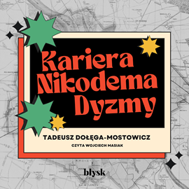 Audiobook Kariera Nikodema Dyzmy  - autor Tadeusz Dołęga-Mostowicz   - czyta Wojciech Masiak