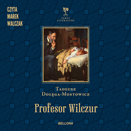 Audiobook Profesor Wilczur  - autor Tadeusz Dołęga-Mostowicz   - czyta Marek Walczak