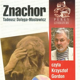 Audiobook Znachor  - autor Tadeusz Dołęga-Mostowicz   - czyta Krzysztof Gordon