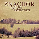 Audiobook Znachor  - autor Tadeusz Dołęga-Mostowicz   - czyta Antoni Rot