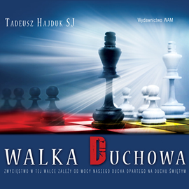 Audiobook Walka duchowa  - autor Tadeusz Hajduk SJ   - czyta Tadeusz Hajduk SJ