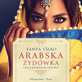 Audiobook Arabska Żydówka  - autor Tanya Valko   - czyta Katarzyna Anzorge