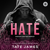 Audiobook Hate  - autor Tate James   - czyta Karolina Poznachowska