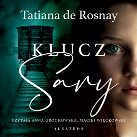 Audiobook Klucz Sary  - autor Tatiana de Rosnay   - czyta zespół aktorów