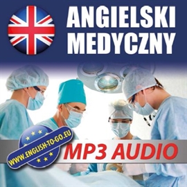 Audiobook Angielski medyczny  - autor team english-to-go.eu   - czyta zespół aktorów