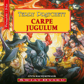 Audiobook Carpe Jugulum  - autor Terry Pratchett   - czyta Maciej Kowalik