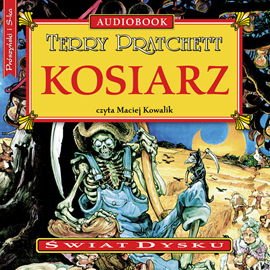 Audiobook Kosiarz  - autor Terry Pratchett   - czyta Maciej Kowalik