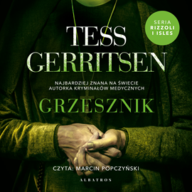 Audiobook Grzesznik  - autor Tess Gerritsen   - czyta Marcin Popczyński